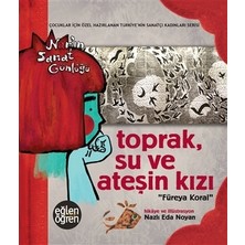 Toprak Su ve Ateşin Kızı Füreya Koral