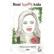 Beni Yanlış Anla