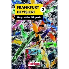 Frankfurt Deyişleri 2