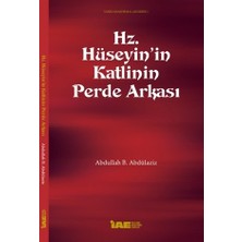 Hz. Hüseyin'in Katlinin Perde Arkası