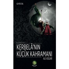 Kerbela'nın Küçük Kahramanı Ali Asgar