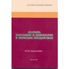 Türk Devletlerinde Meclis (Parlamento) Demokratik Düşünce ve Atatürk (Rusça)