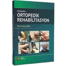 İstanbul Tıp Kitabevi Derya Çelik'in Olgularla Rehabilitasyon Kitabı 291 Sayfa Türkçe Eğitim Düzeyi İçerik
