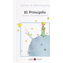 El Principito (İspanyolca - Türkçe Sözlüklü Küçük Prens)