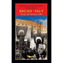 Bruno Taut: Ölümüyle Atatürk'e Eşlik Eden Alman Mimar