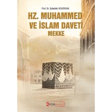 Hz. Muhammed ve İslam Daveti Mekke