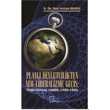 Planlı Devletçilikten Neo-Liberalizme Geçiş