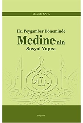 Hz. Peygamber Döneminde Medine'nin Sosyal Yapısı