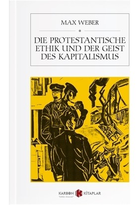 Die Protestantische Ethik Und Der Geist Des Kapitalismus
