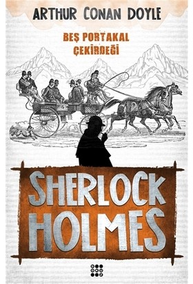 Sherlock Holmes - Beş Portakal Çekirdeği