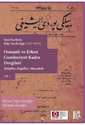 Osmanlı ve Erken Cumhuriyet Kadın Dergileri Cilt 1