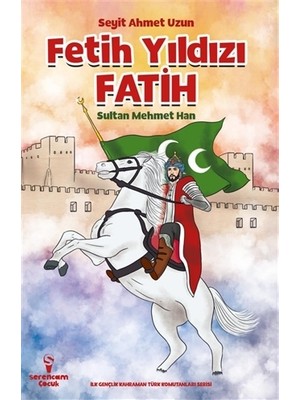 Fetih Yıldızı Fatih Sultan Mehmet Han