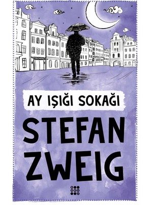 Ay Işığı Sokağı - Stefan Zweig
