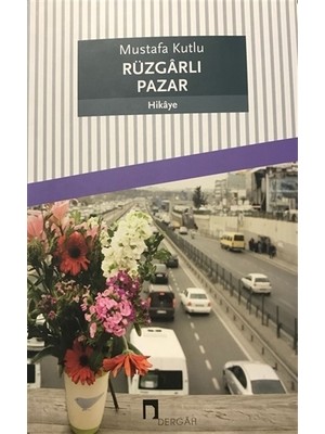 Dergah Yayınları Rüzgarlı Pazar Mustafa Kutlu Ciltsiz 183 Sayfa Hikaye Kitabı