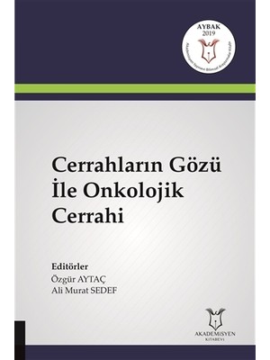 Cerrahların Gözü İle Onkolojik Cerrahi