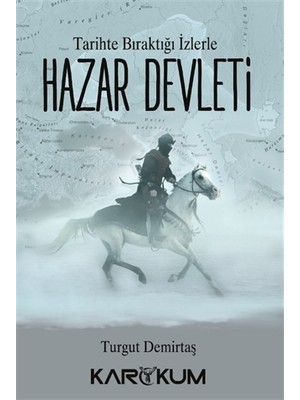 Tarihte Bıraktığı İzlerle Hazar Devleti