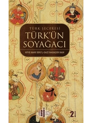 Türk Şeceresi - Türk'ün Soyağacı