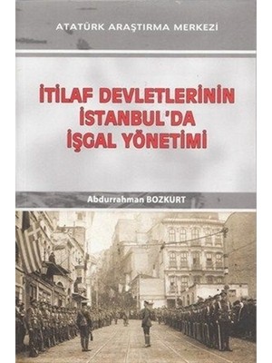 İtilaf Devletlerinin İstanbul'da İşgal Yönetimi