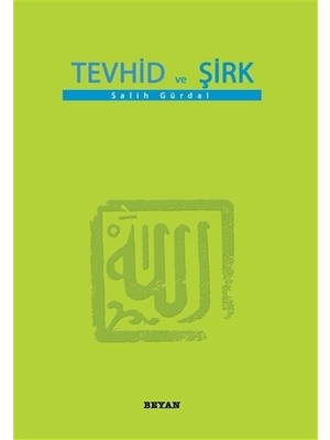 Tevhid ve Şirk (Küçük Boy)