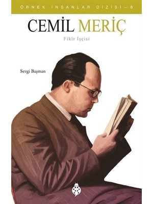 Cemil Meriç - Örnek İnsanlar Dizisi 8