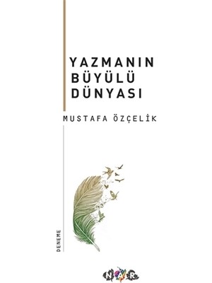Yazmanın Büyülü Dünyası