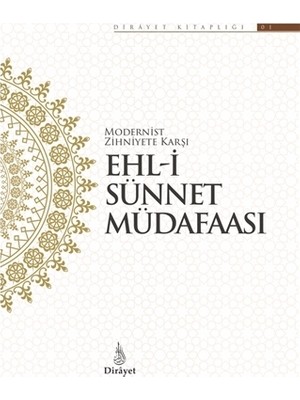 Modernist Zihniyete Karşı Ehl-i Sünnet Müdafaası