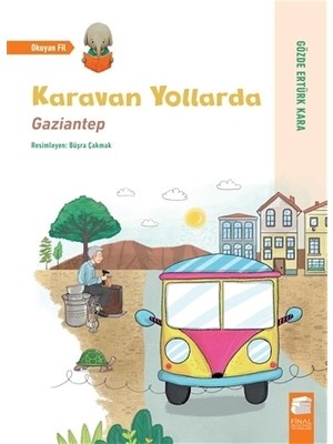Karavan Yollarda - Gaziantep