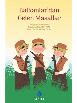 Balkanlar'dan Gelen Masallar