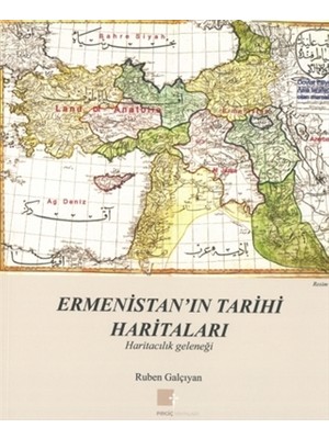 Ermenistan’ın Tarihi Haritaları