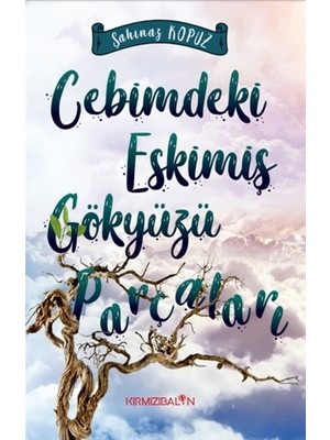 Cebimdeki Eskimiş Gökyüzü Parçaları