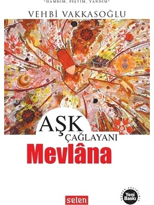 Aşk Çağlayanı Mevlana