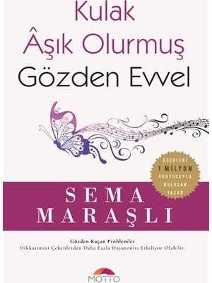 Kulak Aşık Olurmuş Gözden Evvel