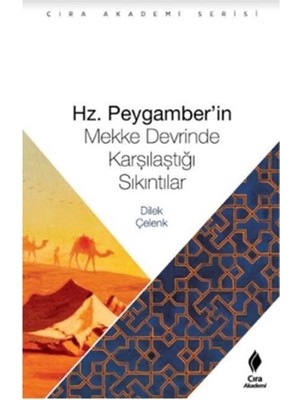 Hz. Peygamberin Mekke Devrinde Karşılaştığı Sıkıntılar