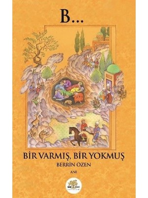 Bir Varmış Bir Yokmuş - Berrin Özen