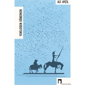 Yenilgiden Dönerken - Ali Ayçil