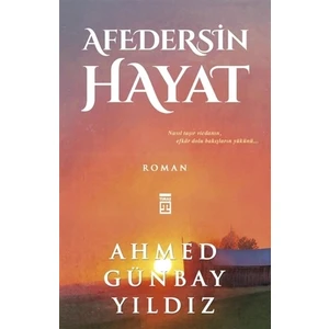 Afedersin Hayat - Ahmed Günbay Yıldız