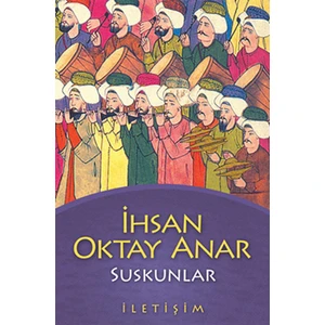Suskunlar - İhsan Oktay Anar
