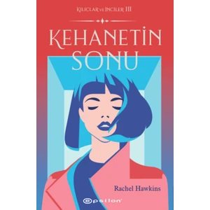 Kılıçlar ve İnciler 3: Kehanetin Sonu - Rachel Hawkins