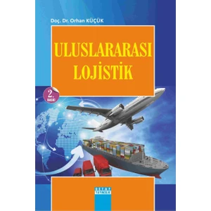 Uluslararası Lojistik-Orhan Küçük