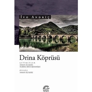 Drina Köprüsü - İvo Andriç