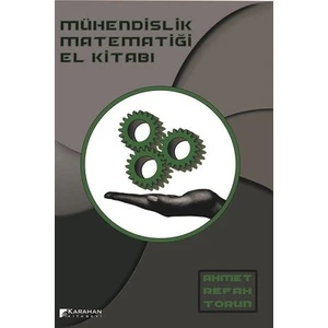 Mühendislik Matematiği El Kitabı - Ahmet Refah Torun