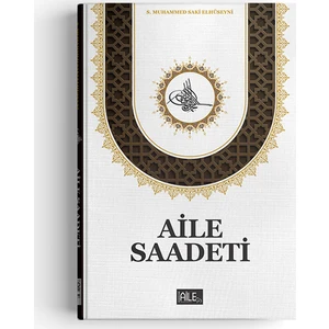 Aile Saadeti (Ciltsiz) - S. Muhammed Saki Elhüseyni