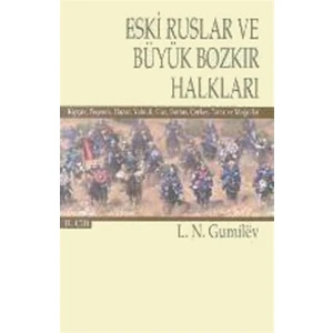 Eski Ruslar ve Büyük Bozkır Halkları Cilt: 2