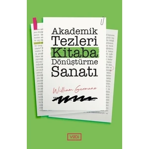 Akademik Tezleri Kitaba Dönüştürme Sanatı - Mehmet Erken