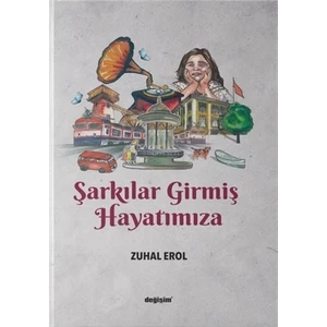 Şarkılar Girmiş Hayatımıza - Zuhal Erol