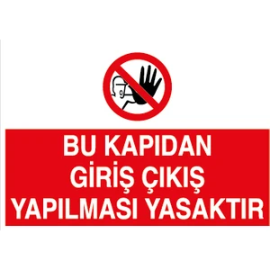 Canis Etiket Bu Kapıdan Giriş Çıkış Yapılması Yasaktır Alüminyum
