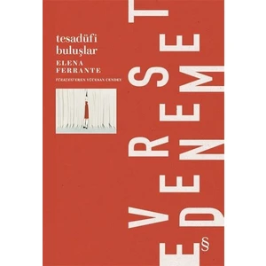 Tesadüfi Buluşlar - Elena Ferrante