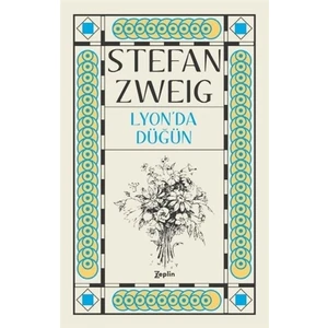 Lyon’da Düğün - Stefan Zweig