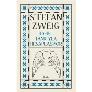 Rahel Tanrı’yla Hesaplaşıyor - Stefan Zweig