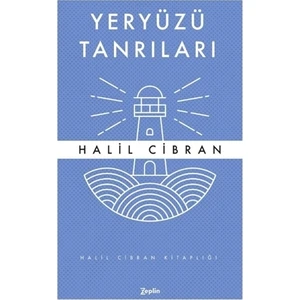 Yeryüzü Tanrıları - Halil Cibran
